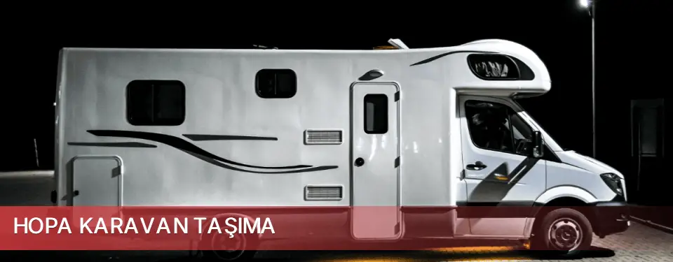 Hopa İlçemi Karavan Taşıma